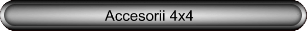 Accesorii 4x4
