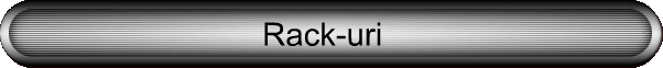 Rack-uri